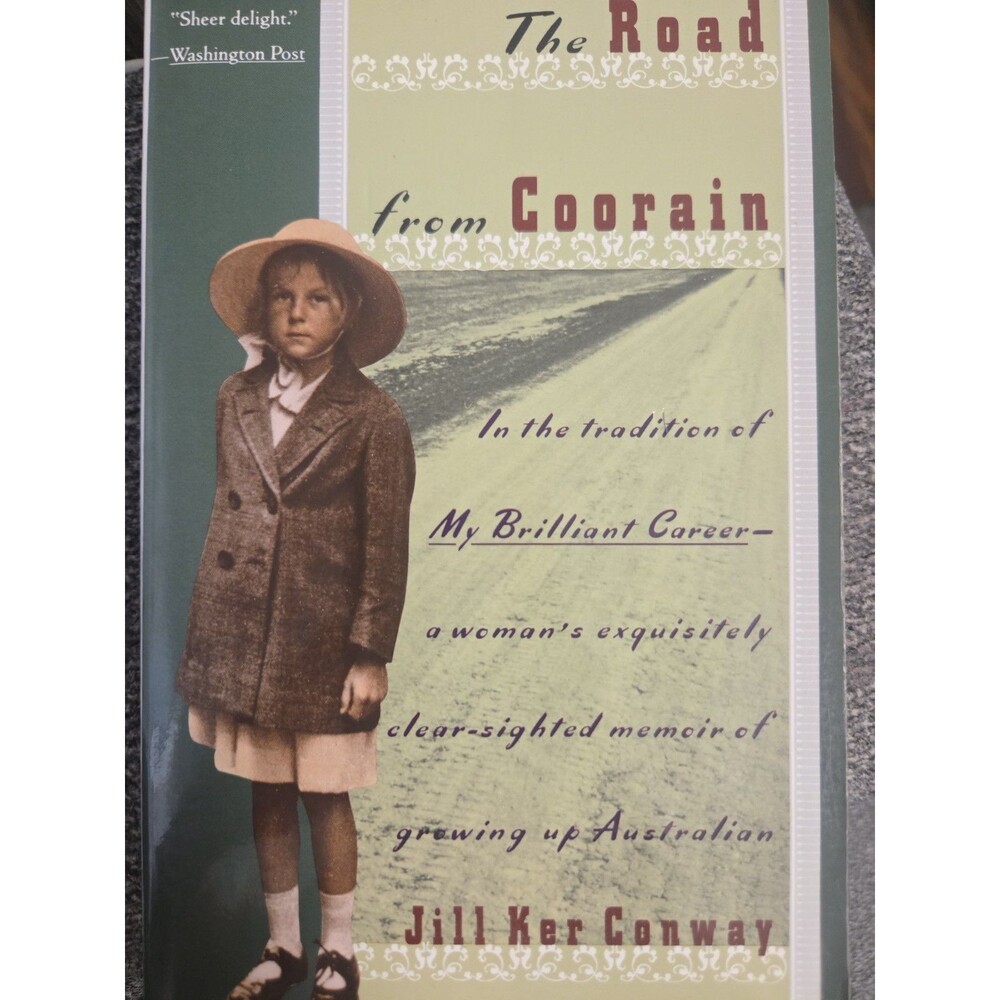 The Road from Coorain - Paperback By Conway, Jill Ker